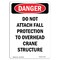 Signmission OSHA Sign, Prtrait Do Not Attach Protection To Structure, 14in X 10in Plastic, 10" W, 14" H, Prtrait OS-DS-P-1014-V-1760 - alternate 1